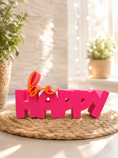 be happy – moderner Schriftzug | freie Farbwahl