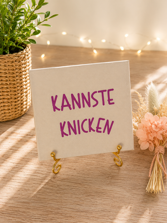 Sprüchekachel „Kannste knicken“ von CozyLabs Design