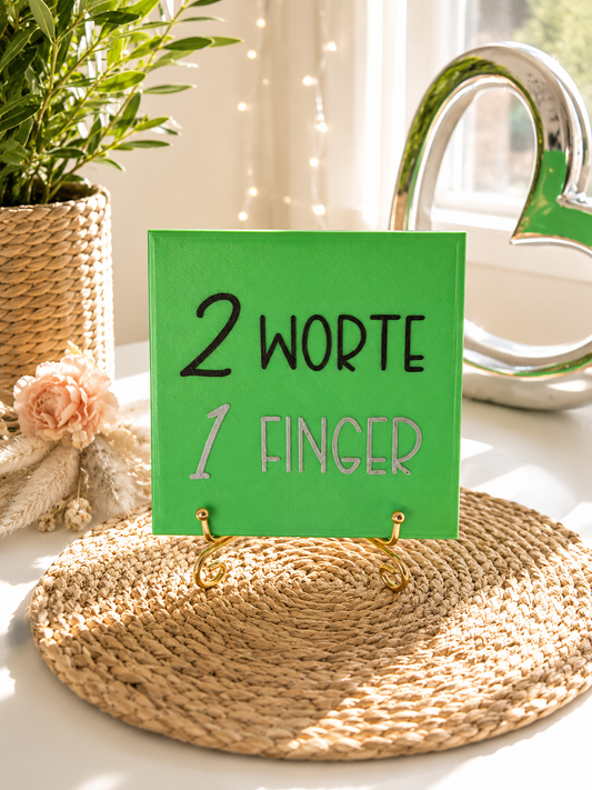 Sprüchekachel „2 Worte - 1 Finger“ von CozyLabs Design