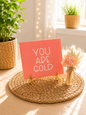 Sprüchekachel „You are gold“ von CozyLabs Design