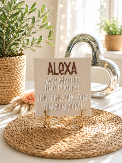 Sprüchekachel „Alexa, wie macht der Fuchs“ von CozyLabs Design
