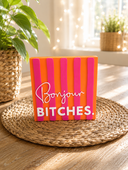 Freche Streifen – kleiner Deko-Aufsteller mit Spruch "Bonjour Bitches"