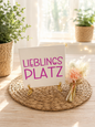 Sprüchekachel „Lieblingsplatz"