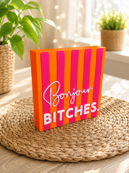 Freche Streifen – kleiner Deko-Aufsteller mit Spruch "Bonjour Bitches"