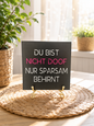 Sprüchekachel "Du bist nicht doof nur sparsam behirnt"