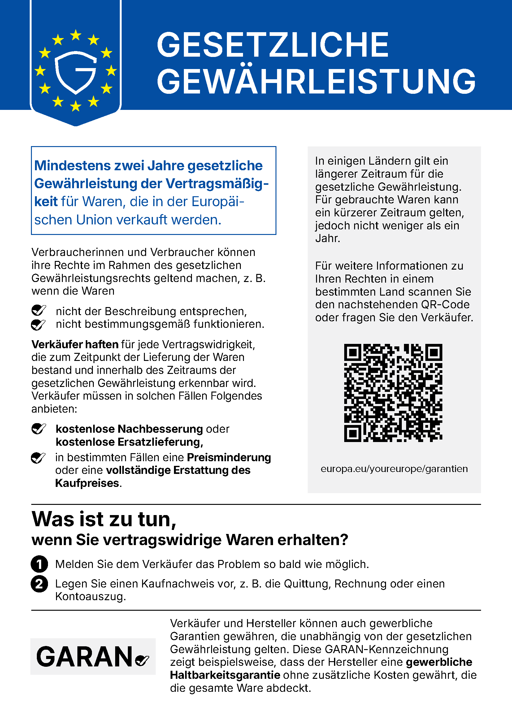 Gesetzliche Gewaehrleistung: Mindestens zwei Jahre gesetzliche Gewaehrleistung der Vertragsmaessigkeit fuer Waren, die in der Europaeischen Union verkauft werden. Weitere Informationen unter europa.eu/youreurope/garantien