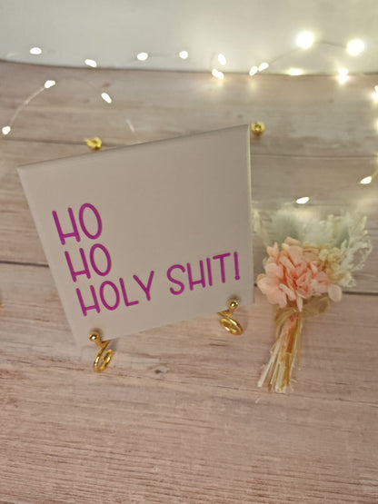 Sprüchekachel „Kachel 2 Go“ – "Ho ho Holy Shit"