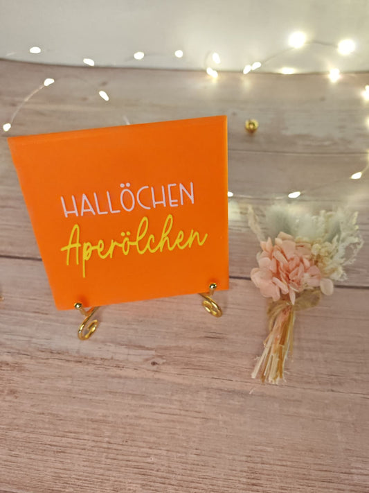 Sprüchekachel „Kachel 2 Go“ – "Hallöchen Aperölchen"