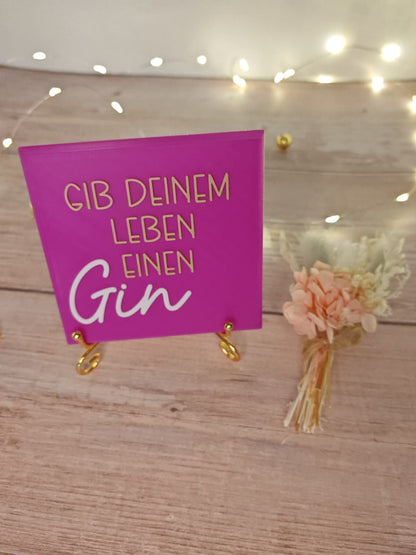Sprüchekachel „Kachel 2 Go“ – "Gib deinem Leben einen Gin"