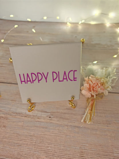 Sprüchekachel „Happy Place"
