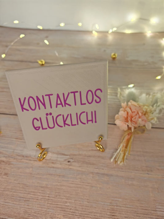 Sprüchekachel „Kontaktlos glücklich"