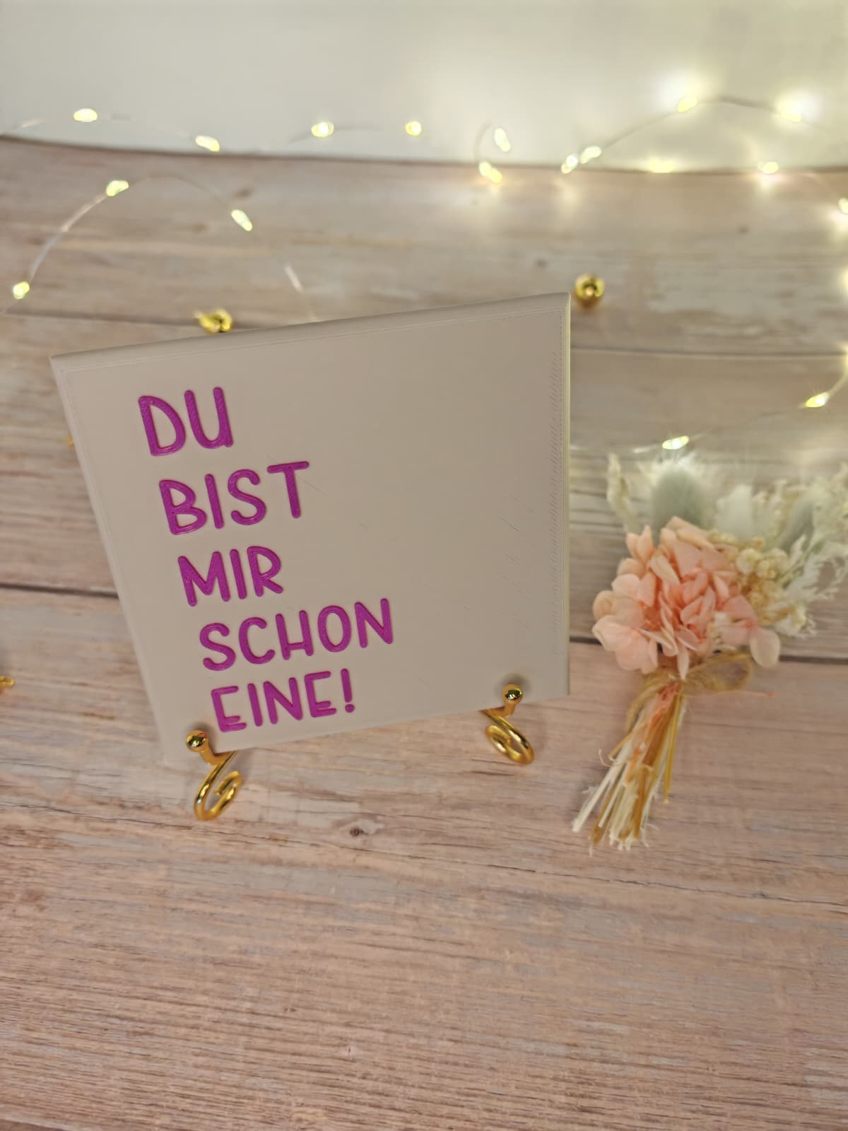 Sprüchekachel „Du bist mir schon eine"