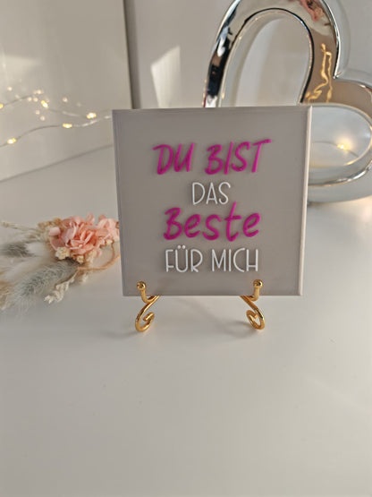 Sprüchekachel "Du bist das Beste für mich"