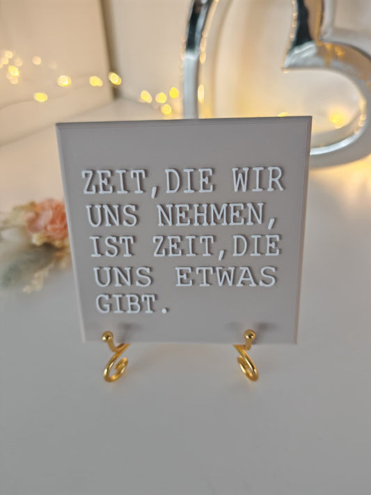 Sprüchekachel "Zeit, die wir..."