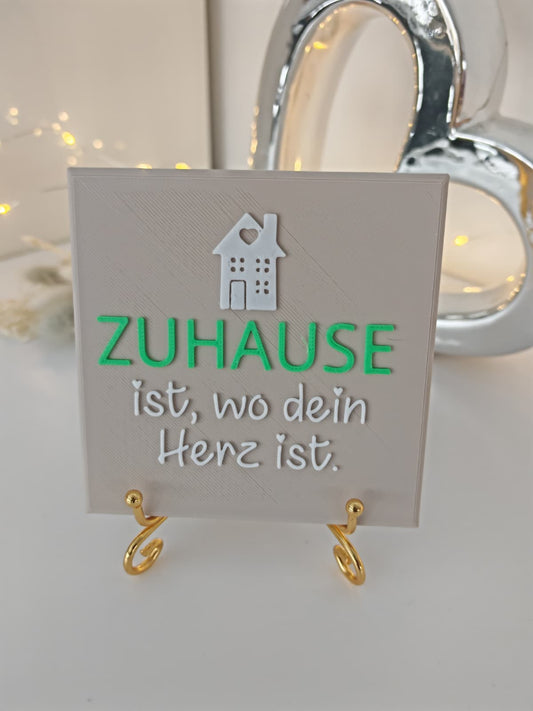 Sprüchekachel „Zuhause ist, wo dein Herz ist"