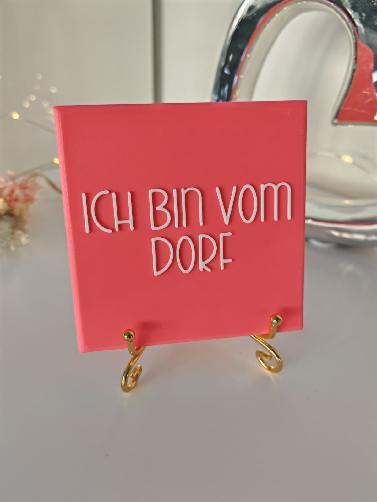 Sprüchekachel „Ich bin vom Dorf"