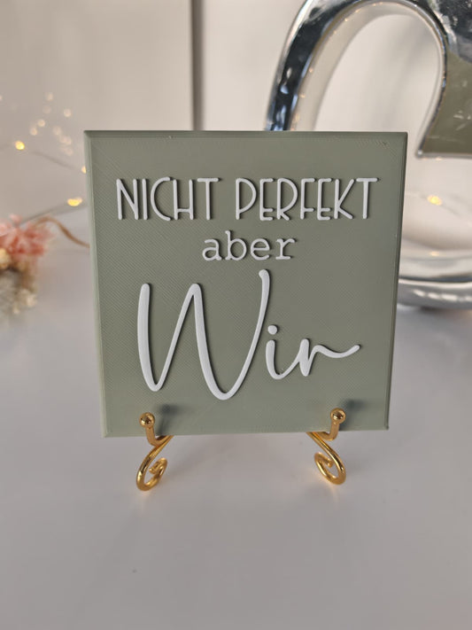 Sprüchekachel „Nicht perfekt aber wir"
