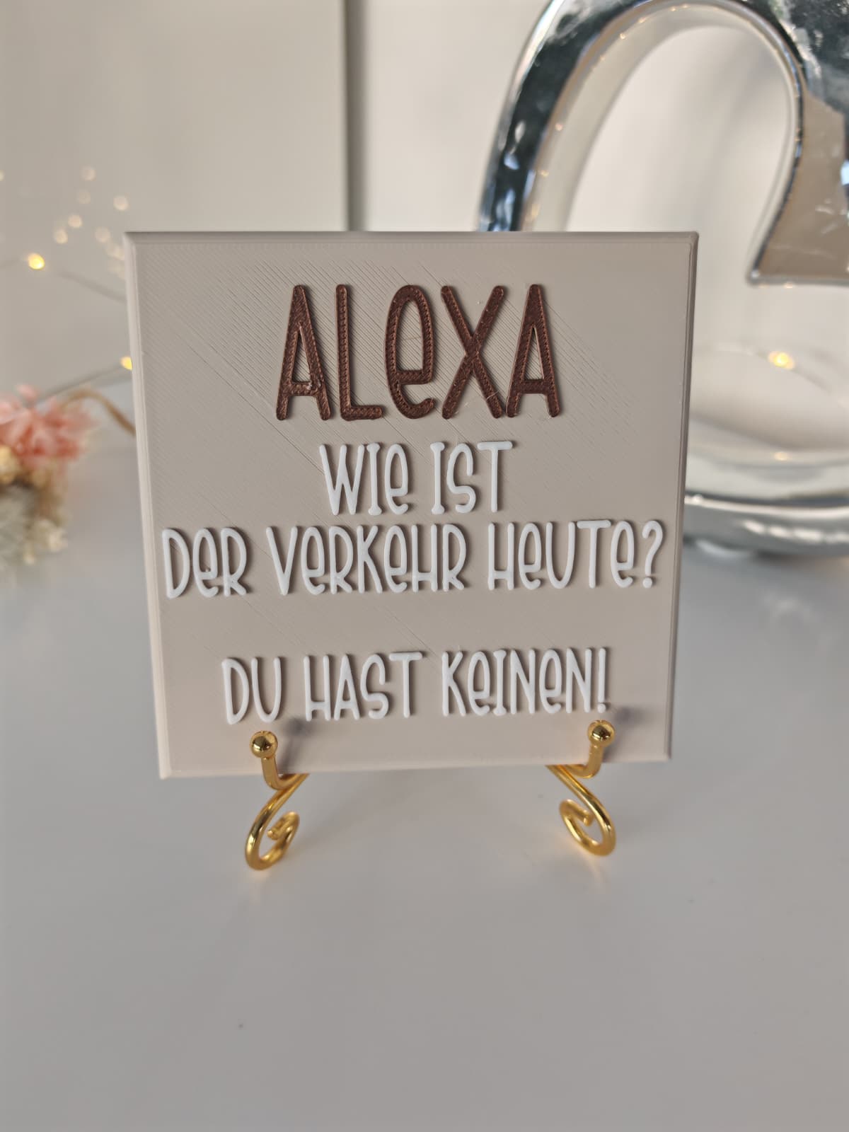 Sprüchekachel „Alexa, wie ist der Verkehr heute.."