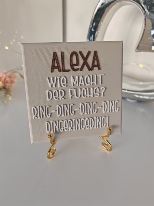 Sprüchekachel „Alexa, wie macht der Fuchs.."