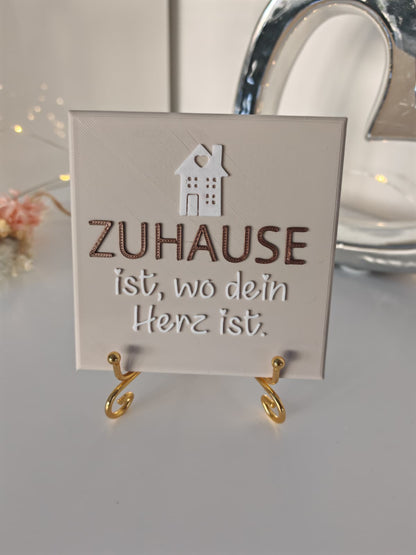 Sprüchekachel „Zuhause ist, wo dein Herz ist"
