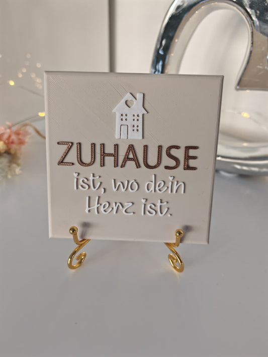 Sprüchekachel „Zuhause ist, wo dein Herz ist"