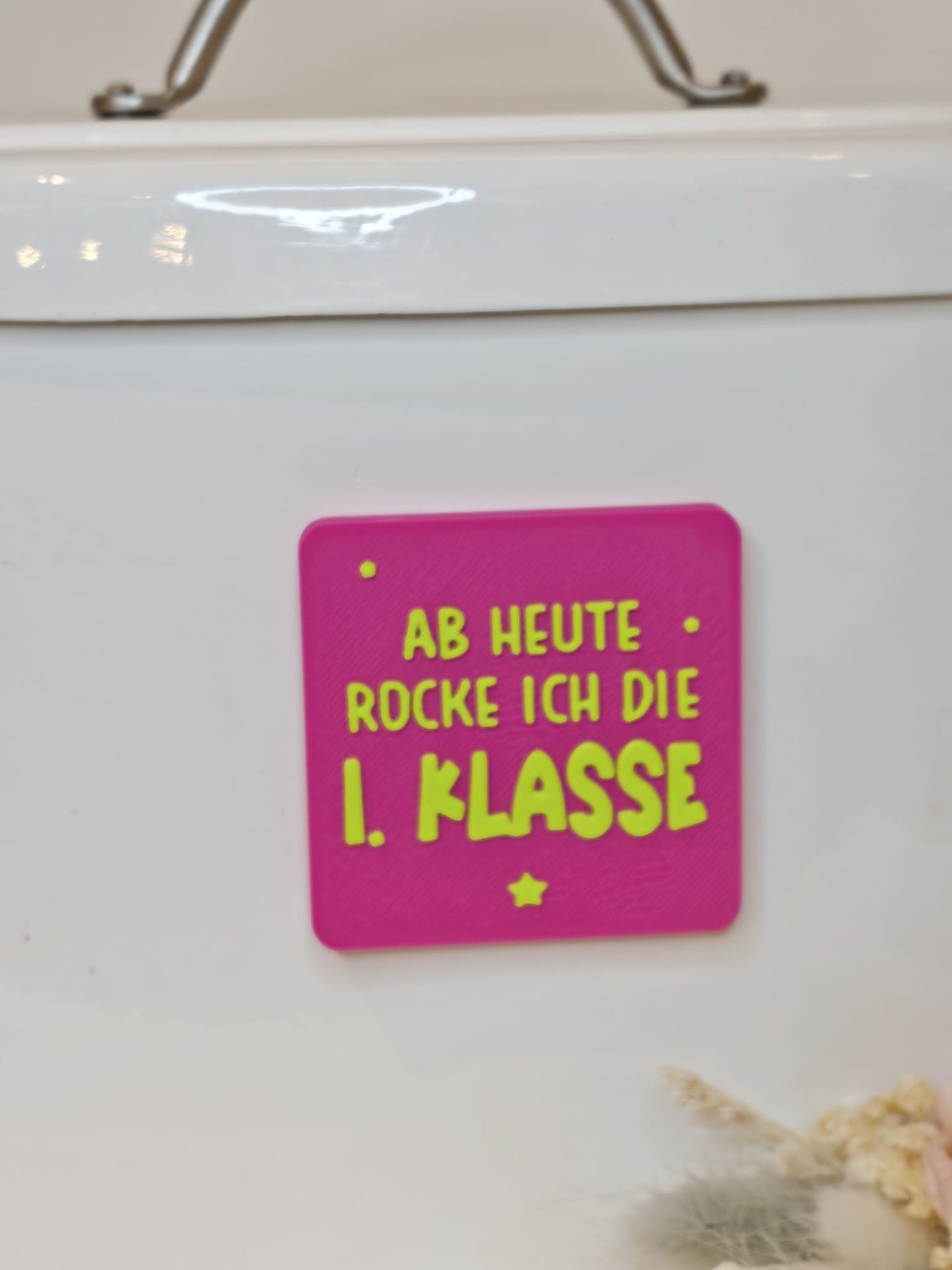 Happy Little Quote Magnet – Statement2Go "Ab heute rocke ich die 1. Klasse"