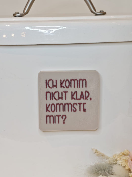 Happy Little Quote Magnet – Statement2Go "Ich komm nicht klar, kommste mit?"