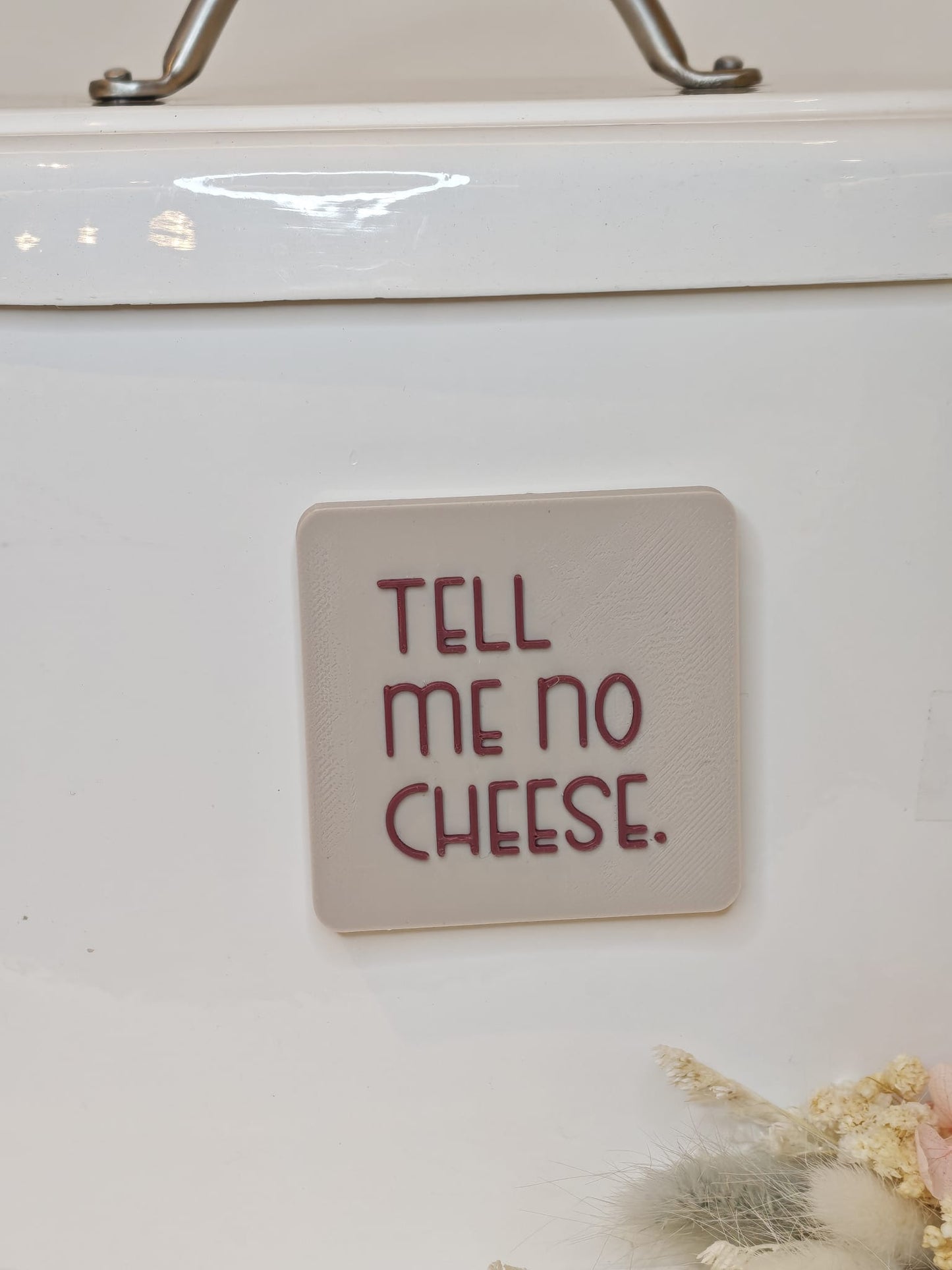 Happy Little Quote Magnet – Statement2Go "Tell me no cheese"