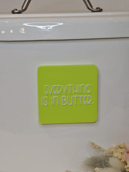 Happy Little Quote Magnet – Statement2Go "Everything is in Butter"