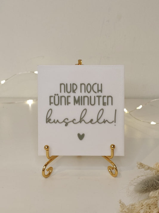 Statement2Go - Inlet "Nur noch 5 Minuten kuscheln"
