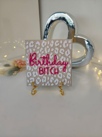 Sprüchekachel "Birthday Bitch"