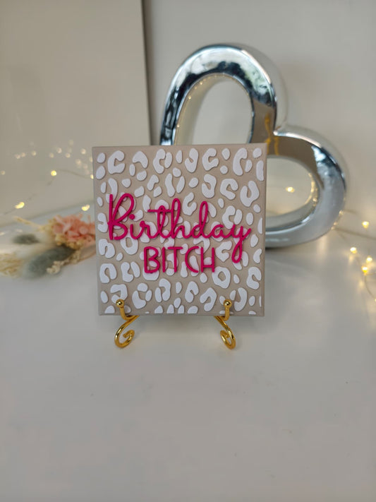 Sprüchekachel "Birthday Bitch"