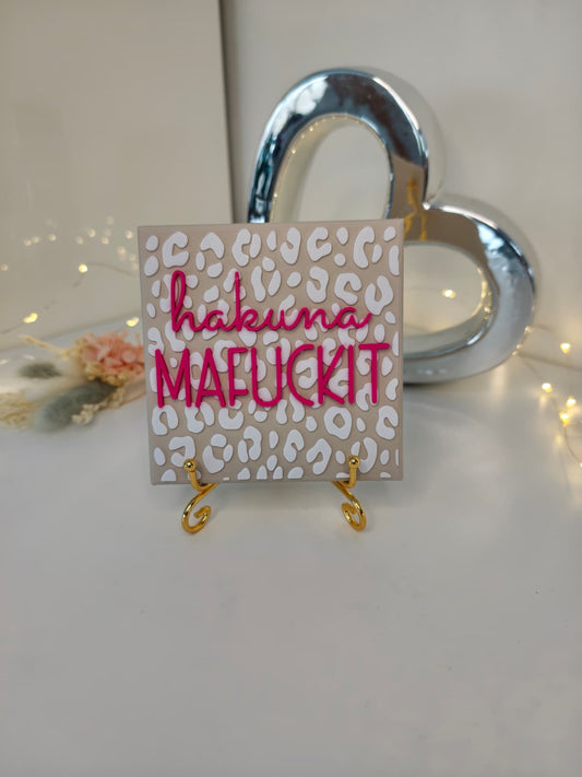 Sprüchekachel "Hakuna Mafuckit"