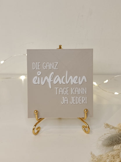 Statement2Go - Inlet "Die einfachen Tage kann ja jeder"