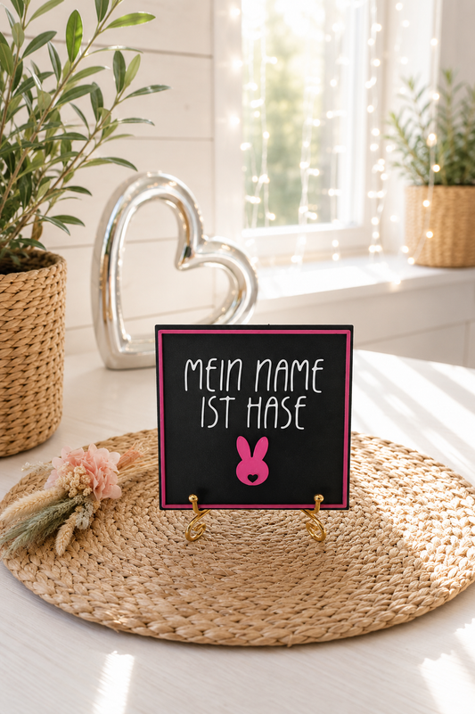 Sprüchekachel „Mein Name ist Hase“ von CozyLabs Design