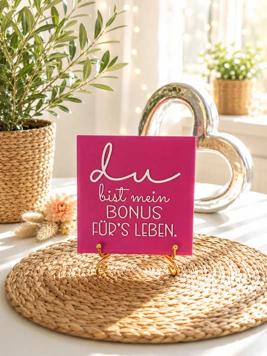 Sprüchekachel „Du bist mein Bonus fürs Leben“ von CozyLabs Design