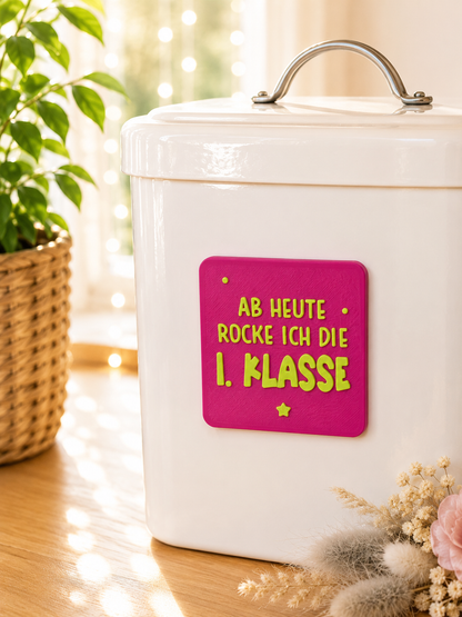 Ab heute rocke ich die 1. Klasse – Magnet mit Spruch von CozyLabs Design
