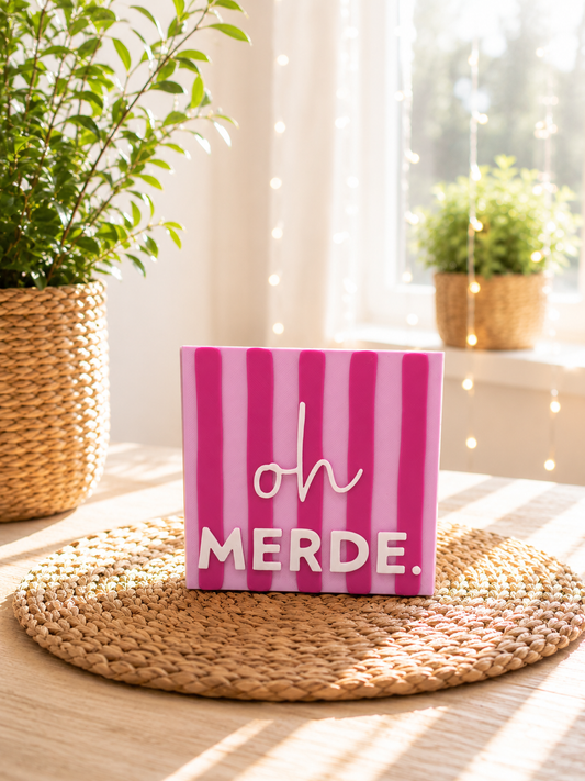 Freche Streifen – kleiner Deko-Aufsteller mit Spruch "Oh Merde"