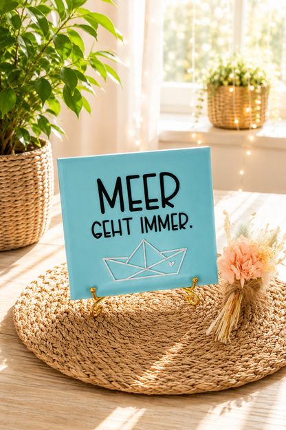 Sprüchekachel „Meer geht immer“ von CozyLabs Design